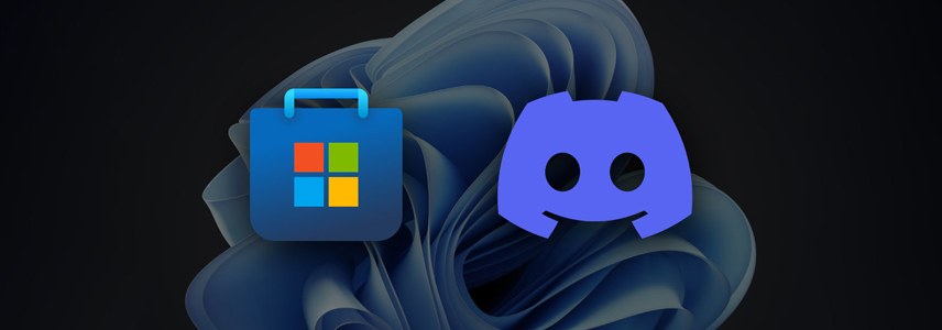 Microsoft Store & Discord